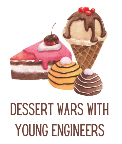 dessert wars with young engineers