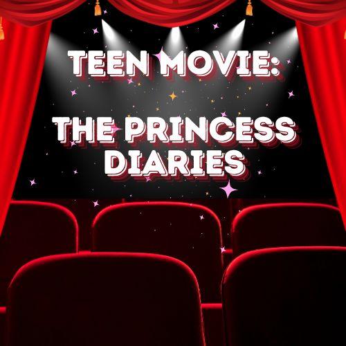 Movie Theater with "Teen Movie: The Princess Diaries" on the screen